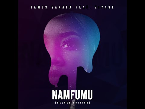 James Sakala - Namfumu (Deluxe Version feat Ziyase)