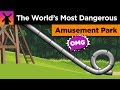 This Was The World S Most Dangerous Amusement Park