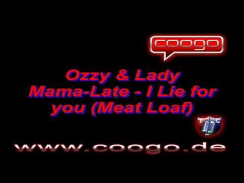 Ozzy & Lady Mamalate   I Lie for you Meat Loaf