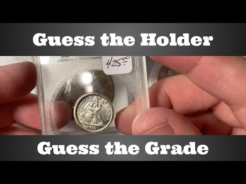 Guess the Grade AND Guess the Holder - less common coin grading companies