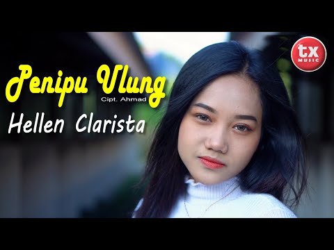 PENIPU ULUNG  - HELLEN CLARISTA (Official Music Video)