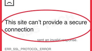 Fix This site can't provide a secure connection | sent an invalid response Browser Problem Solve