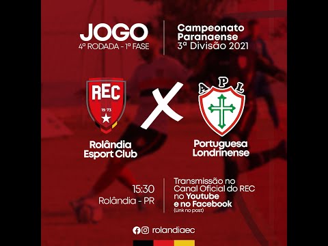 REC x Portuguesa Londrinense - pela 4ª Rodada do Campeonato Paranaense 3ª Divisão