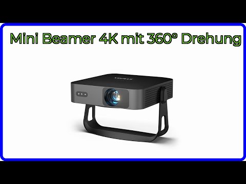 BEWERTUNG (2025): Mini Beamer 4K mit 360° Drehung. WESENTLICHE Einzelheiten