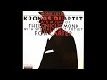 Kronos Quartet: Monk Suite × Plays The Music Of Thelonious Monk