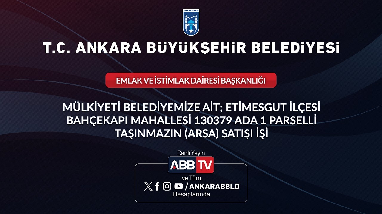 EMLAK VE İSTİMLAK DAİRESİ BŞK-BAHÇEKAPI MAHALLESİ 130379 ADA 1 PARSELLİ TAŞINMAZIN (ARSA) SATIŞI İŞİ