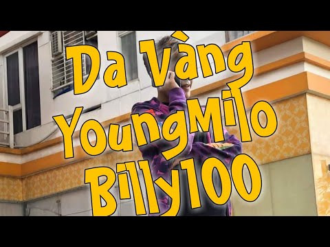[MV] Da Vàng - YoungMilo ft Billy100 (2019) [Lyrics]