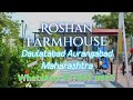 Roshan Farmhouse Daulatabad Aurangabad Maharashtra 997099 9985 turf