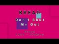 BREAD-Don't Shut Me Out (vinyl)