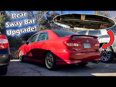 Corolla XRS Rear Sway Bar Upgrade!