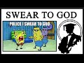 Police I Swear To God