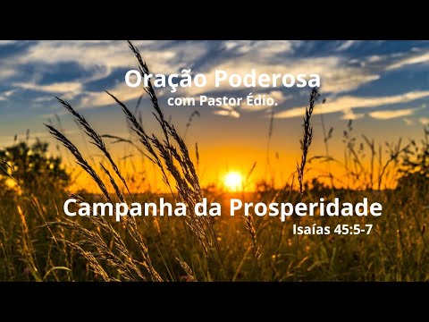 Oração Poderosa com Pastor Édio - 257