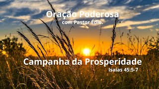 Oração Poderosa com Pastor Édio - 257