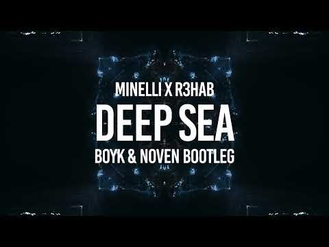 Minelli x R3HAB - Deep Sea (Boyk & Noven Bootleg)