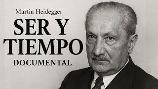 Documental 2025: Ser y Tiempo de Martin Heidegger