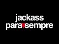 Jackass Forever Brazilian Portuguese