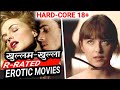 Top 7 Hollywood 18 ADULT Movies R Rated EROTIC Movies To Watch Alone In Hindi