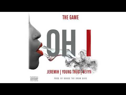 The game ft. Jeremih and young thug sevyn oh l