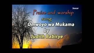 Omwoyo wa Mukama by Judith Babirye Okusinza _ Prai