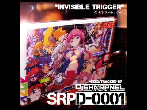 DJ Sharpnel - Invisible Trigger