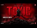 Monster Arrive - Toxic (Telugu)| 3rd Single | Rocking Star Yash  |Vishal Mishra |Ramajogayya Sastry