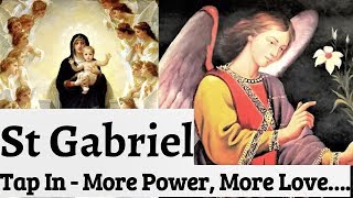 Prayer to St Gabriel - Protection, Healing, Blessings, Restoration, Deliverance, Finances, Wisdom