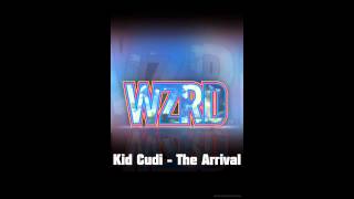 #1 Kid Cudi - The Arrival [WZRD]