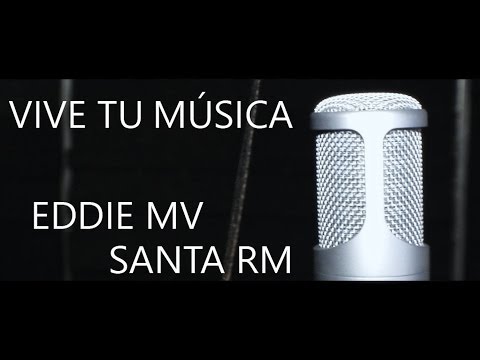 Eddie MV - Vive tu música (con Santa RM) (Official Video)