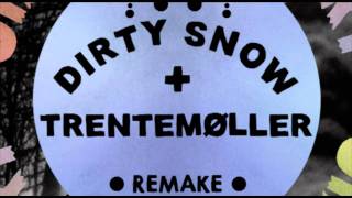 Giana Factory - Dirty Snow  (Trentemoller Remake)