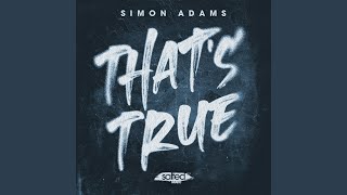Simon Adams - That's True video