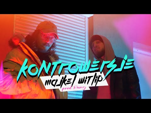 Majkel x WiTLiP - Kontrowersje (prod. rainy) [Official Video 4K]