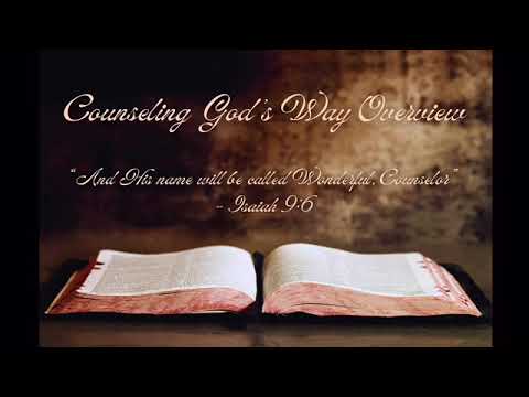 Counseling God’s Way Overview, Part 1b (Radio Broadcast: 4/28/2025)