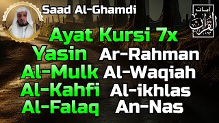 Download lagu Ayat Kursi 7x,Surat Yasin,Ar Rahman,Al Waqiah,Al Mulk,Al Kahfi,Ikhlas,Falaq,An Nas By Saad Al-Ghamdi mp3