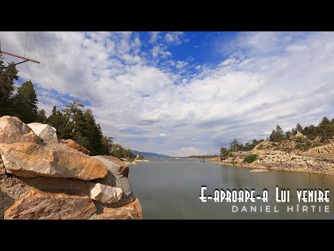 Daniel Hîrtie - E-aproape-a Lui venire