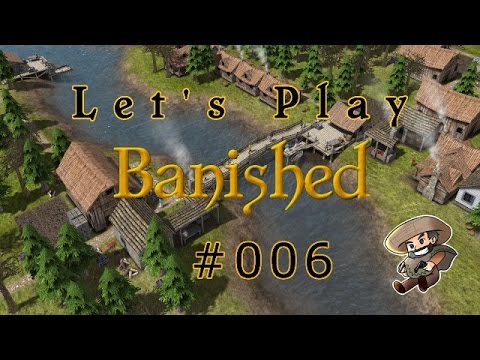 Der Überlebenskampf geht weiter | Los ElGuapos #006 | Banished