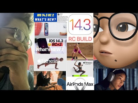 iOS 14.3 RC 2 RELEASED 👀🤯when will release?? & Fitness+ coming, airport max thmorrow ?? 🤐