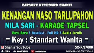 Download lagu NILA SARI KENANGAN NASO TARLUPAHON KARAOKE TAPSEL - Cipt. Gusnady HSB mp3