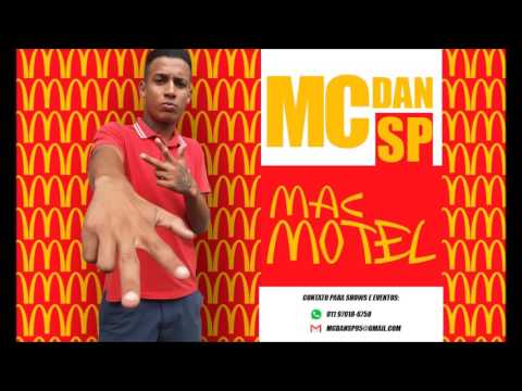 MC Dan SP - Mac Motel (dj Jota prod ) - 2017