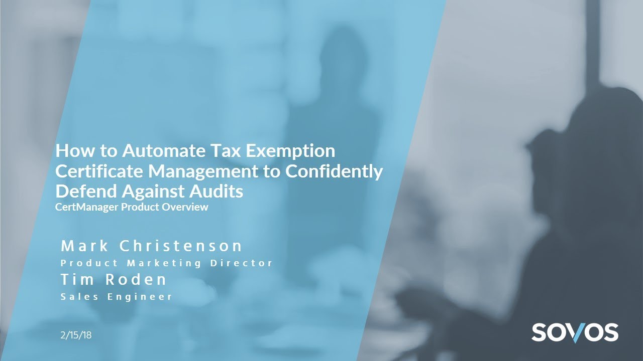 Automating Tax Exemption Certificate Management to Defend Against Audits