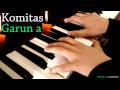 Komitas: Garun a (It's Spring) 