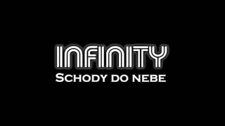 Infinity - Schody do nebe