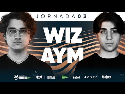 Wizards VS AYM Esports - J3 - SUPERLIGA SEGUNDA EL CORTE INGLÉS - VERANO 2022