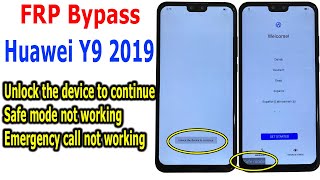 Bypass Frp Huawei Y9 2019, Unlock the device to continue, Safe mode not working