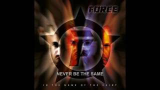 FORCE - IN THE NAME OF THE SAINT - SCENES FROM THE NEW ALBUM - 2016