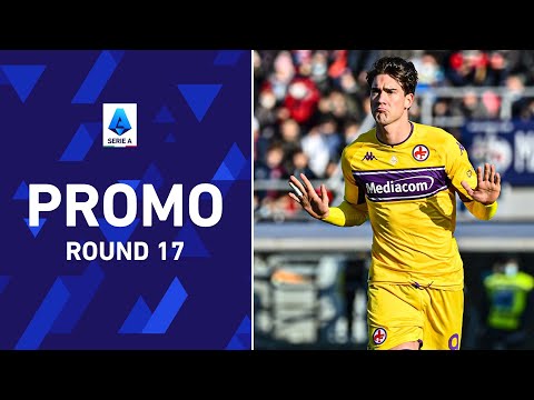 Round 17 is here | Promo | Serie A 2021/22
