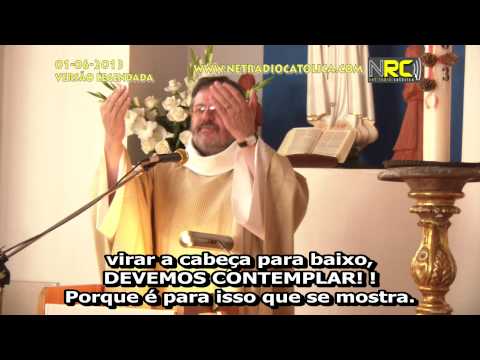 [VIDEO HD] Homilia Pe. Sílvio Couto - 01-06-2013 (Legendado)