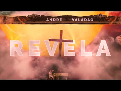 André Valadão - Revela (Clipe Oficial)