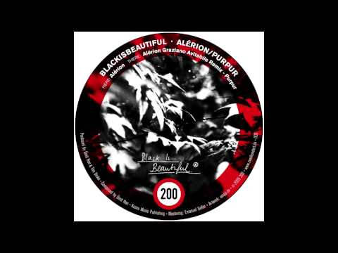 BlackIsBeautiful - Alérion (Graziano Avitabile Remix) (200 Records)