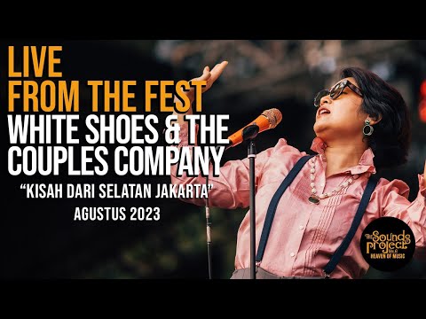 White Shoes & The Couples Company - Kisah Dari Selatan Jakarta Live at The Sounds Project Vol.6 2023
