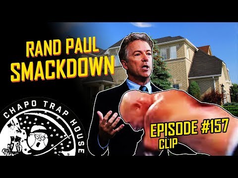 Rand Paul Smackdown | Chapo Trap House | Episode 157